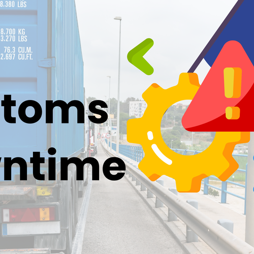 French Customs System Delta-T Down Time 22 - 25th November 2024