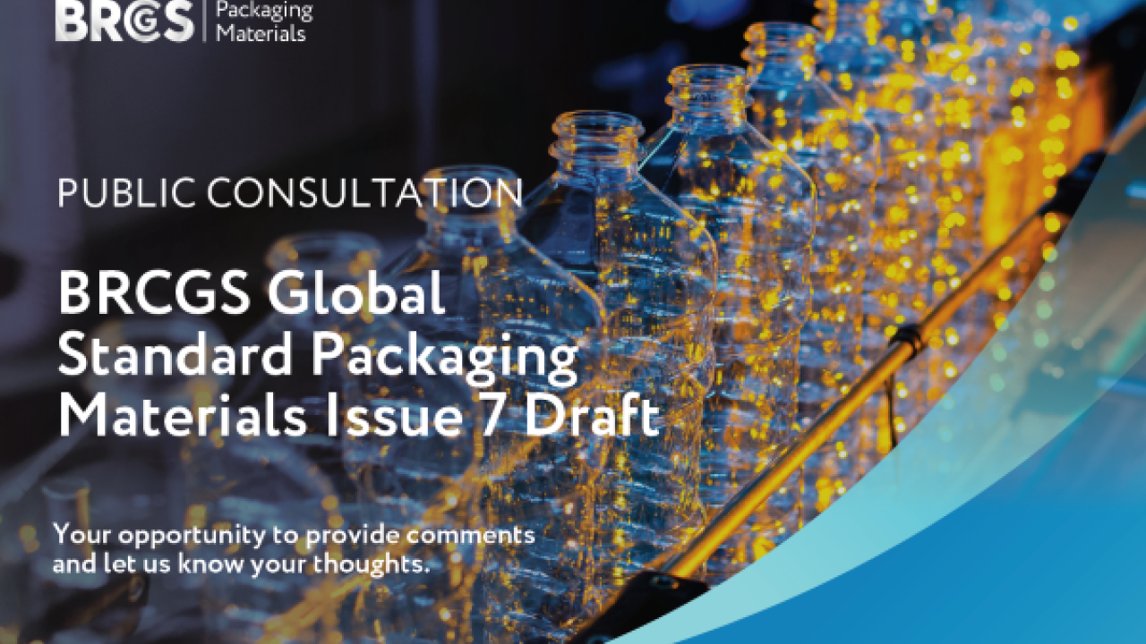 Public Consultation Now Open - Global Standard Packaging Materials Issue 7