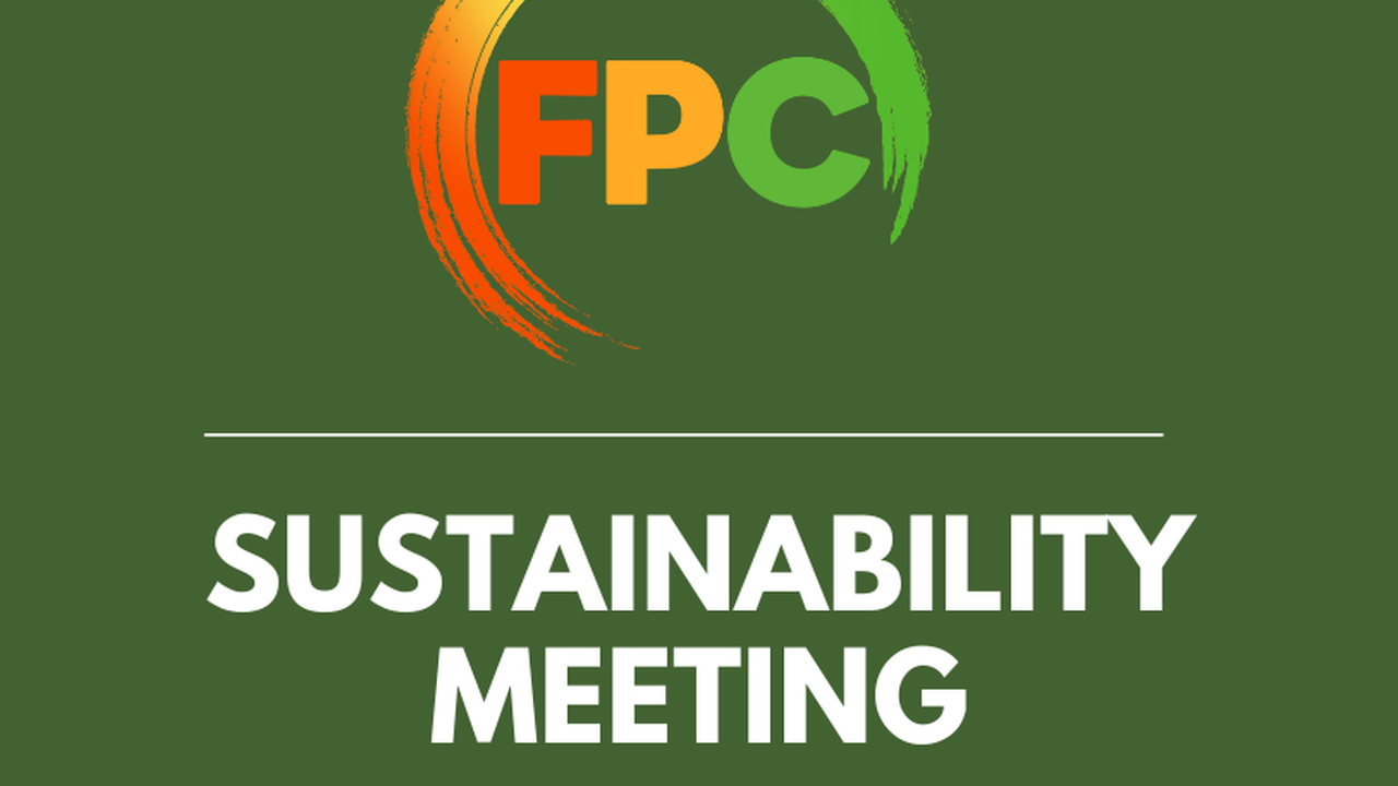 Q4 FPC Sustainability Meeting - Presentation, Minutes and Recording
