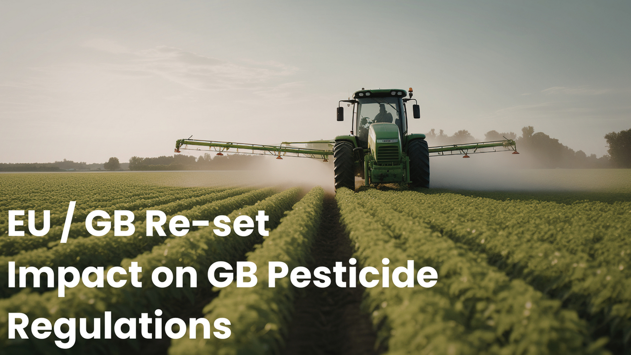 Government announcement on the UK-EU SPS Agreement  - Pesticide Update