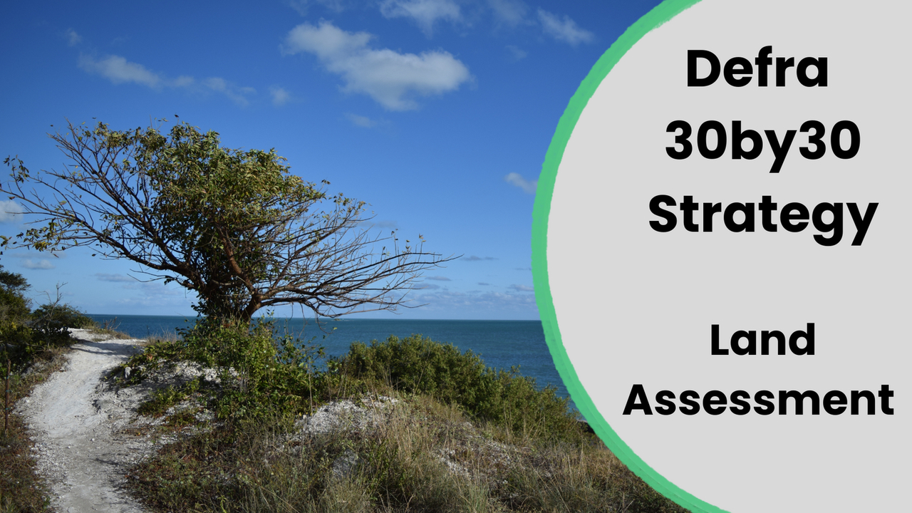 Defra Assessment of areas that count towards the 30by30 target