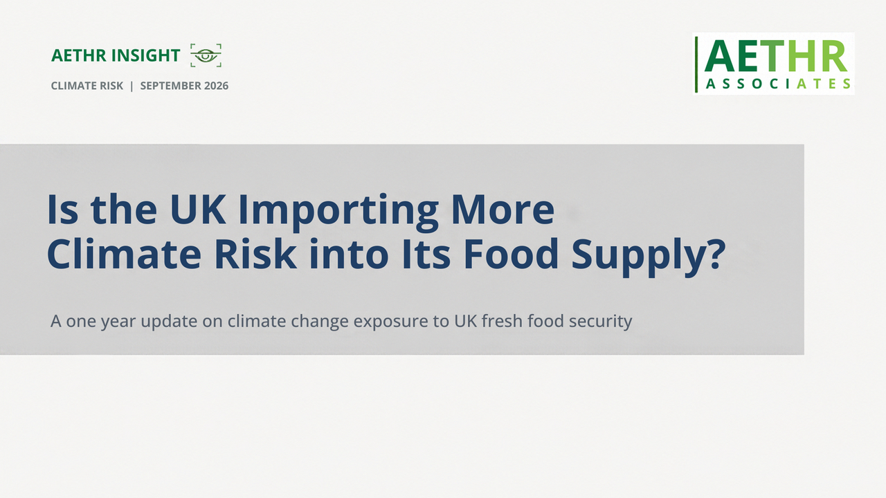 Aethr UK fresh produce and climate risk – updated report