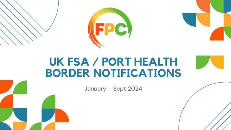 UK FSA / Port Health Notifications Jan - Sept 24