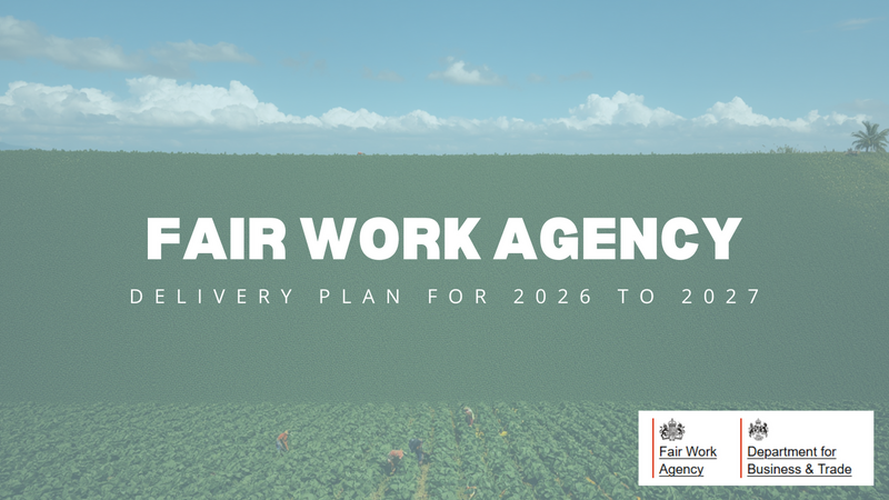 Fair Work Agency Delivery Plan 2026 to 2027 Published