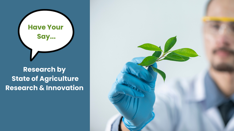 Agricultural Research - Have Your Say