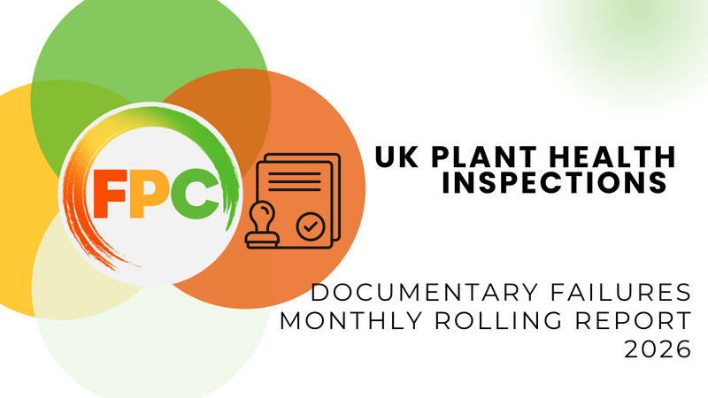 UK Plant Health Documentary Fails Jan - April 2026